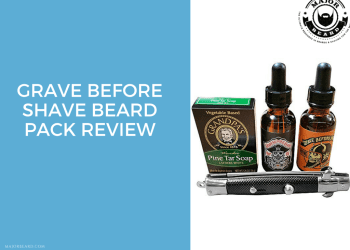 Grave Before Shave Beard Pack Review