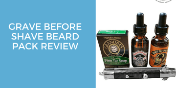 Grave Before Shave Beard Pack Review